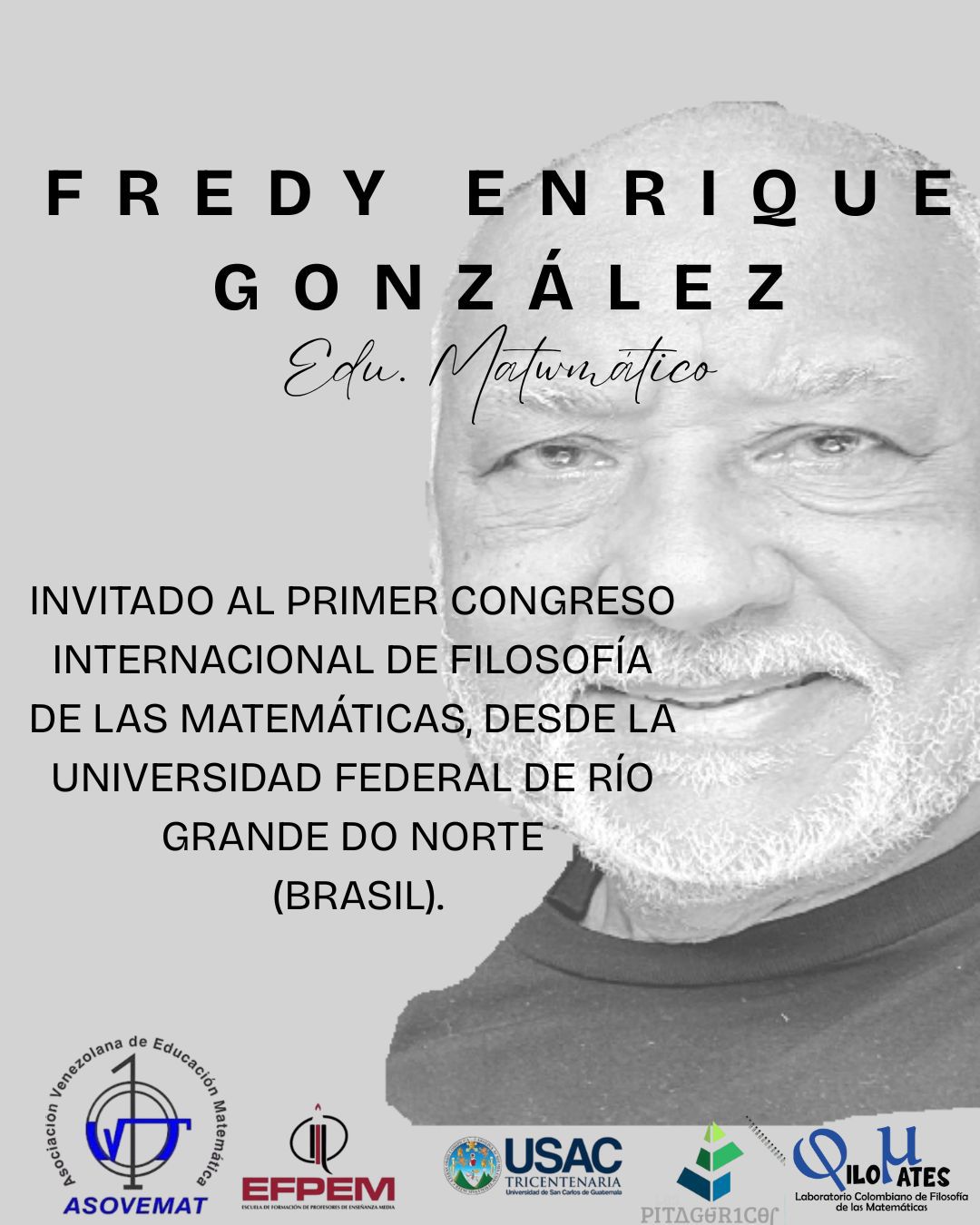 Invitado Fredy Enrique Gonzáles en el Congreso Internacional de Filosofía de las Matemáticas